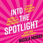 Into the spotlight cover image