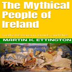 The mythical people of ireland cover image