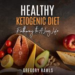 Healthy ketogenic diet cover image