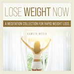 Lose weight now cover image