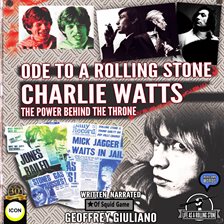 Cover image for Charlie Watts Ode To A Rolling Stone: The Power Behind The Throne
