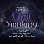 Quit smoking in 30 days cover image