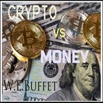 CRYPTO VS MONEY cover image