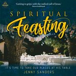 Spiritual feasting cover image
