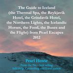 The guide to iceland (the thermal spa, the reykjavik hotel, the grindavik hotel, the northern lig cover image