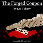 The forged coupon : and other stories cover image