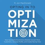Opting in to optimization cover image