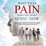 Why that pain does not make sense now cover image
