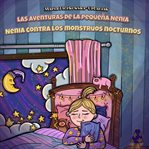Las aventuras de la pequeña nenia - nenia contra los monstruos nocturnos cover image
