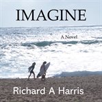 Imagine : a novel cover image