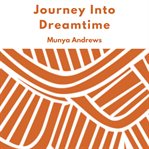 Journey into Dreamtime cover image