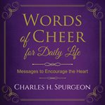 Words of cheer for daily life cover image