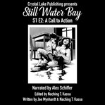 Still water bay s1 e2: a call to action cover image