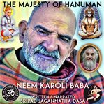 The majesty of hanuman neem karoli baba cover image