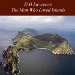 The man who loved islands : sixteen stories cover image