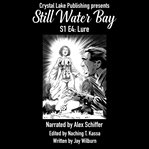 Still water bay s1 e4: lure cover image