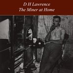 The miner at home cover image