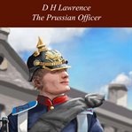 The Prussian officer cover image