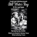 Still water bay s1 e5: lost souls cover image