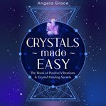 Crystals made easy cover image