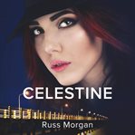Celestine a novel cover image