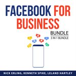 Facebook for business bundle, 3 in 1 bundle: advertising and promotion, facebook live, and facebo cover image