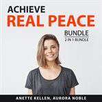 Achieve real peace bundle, 2 in 1 bundle: relax more and find peace cover image