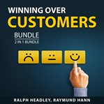 Winning over customers bundle, 2 in 1 bundle: pillars of customer success and the thank you econo cover image