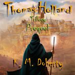 Thomas holland trilogy prequel cover image