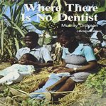Where there is no dentist cover image