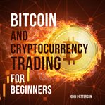 Bitcoin and cryptocurrency trading for beginners cover image