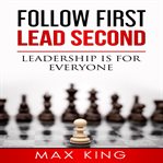Follow First Lead Second cover image