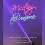 Meeting the universe cover image