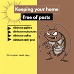 Keeping your home free of pests cover image