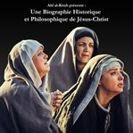 Une biographie historique et philosophique de jésus-christ cover image