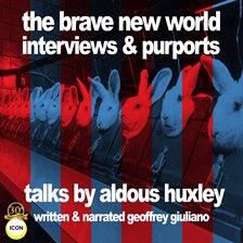 Cover image for The Brave New World Interviews & Purports: Talks by Aldous Huxley