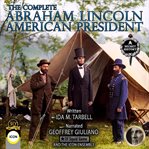 The complete abraham lincoln american president cover image