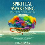 Spiritual awakening, emapth and psychic abilities cover image