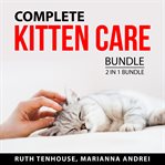 Complete kitten care bundle, 2 in 1 bundle. Catification and Cat Tale cover image