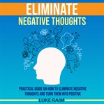 Eliminate negative thoughts cover image