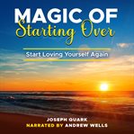 Magic of starting over cover image