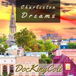 Charleston dreams cover image