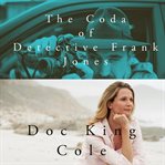 The coda of detective frank jones cover image