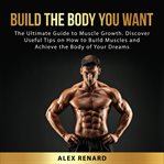 Build the body you want cover image