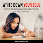 Write down your soul cover image