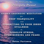 The secret within you - peacefully present cover image