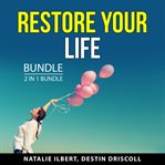 Restore your life bundle, 2 in 1 bundle cover image