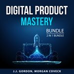 Digital product mastery bundle, 2 in 1 bundle cover image