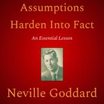 Assumptions harden into fact cover image