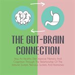 The gut-brain connection cover image
